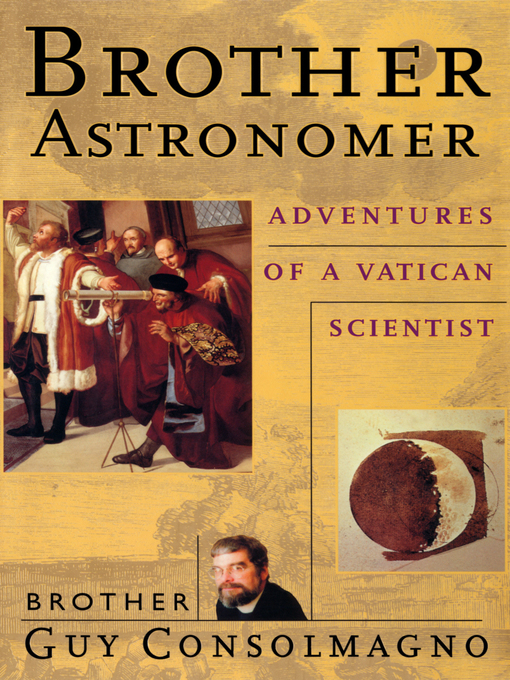 Title details for Brother Astronomer by Guy Consolmagno - Available